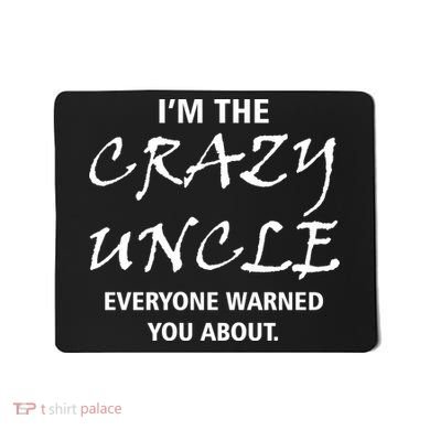 Crazy Uncle Mousepad