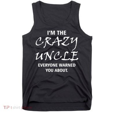 Crazy Uncle Tank Top