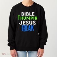 Christian Religious Bible Thumpin Jesus Freak Faith Women's Sweatshirt thumb 0