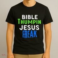 Christian Religious Bible Thumpin Jesus Freak Faith T-Shirt thumb 3