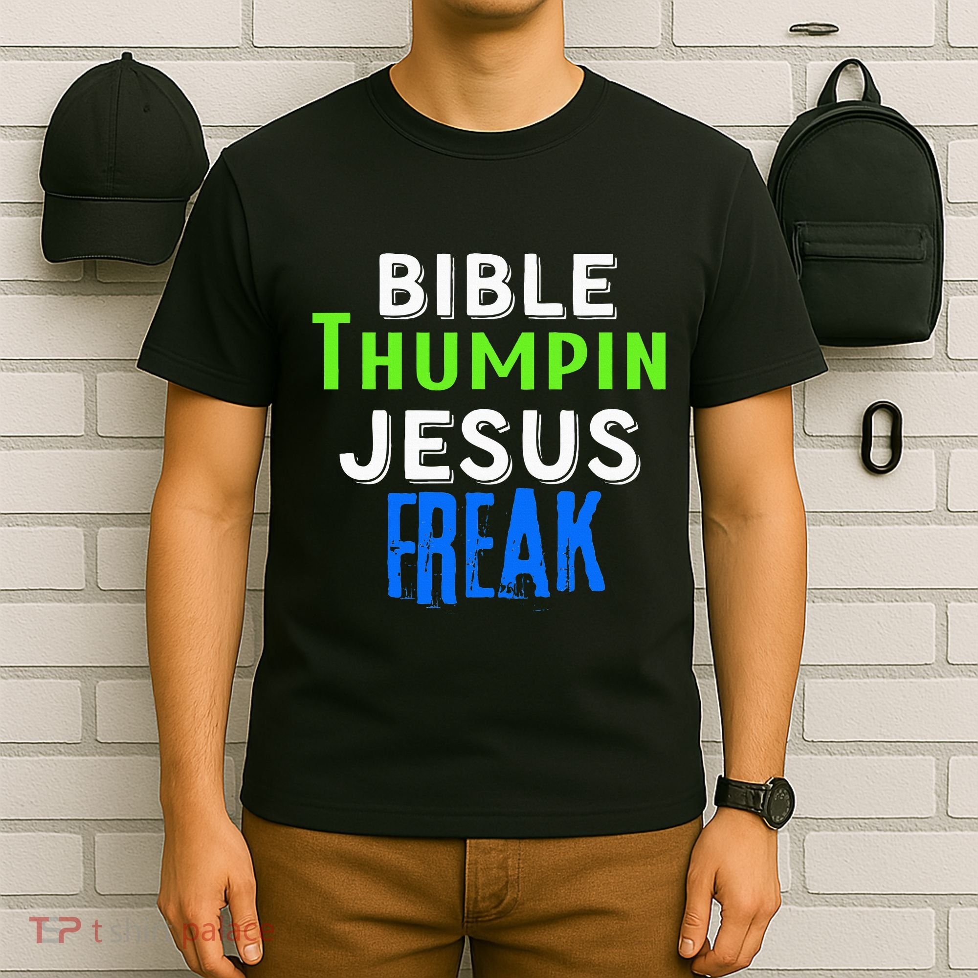 Christian Religious Bible Thumpin Jesus Freak Faith T-Shirt