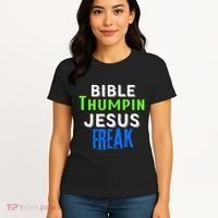 Christian Religious Bible Thumpin Jesus Freak Faith Women's T-Shirt thumb 4