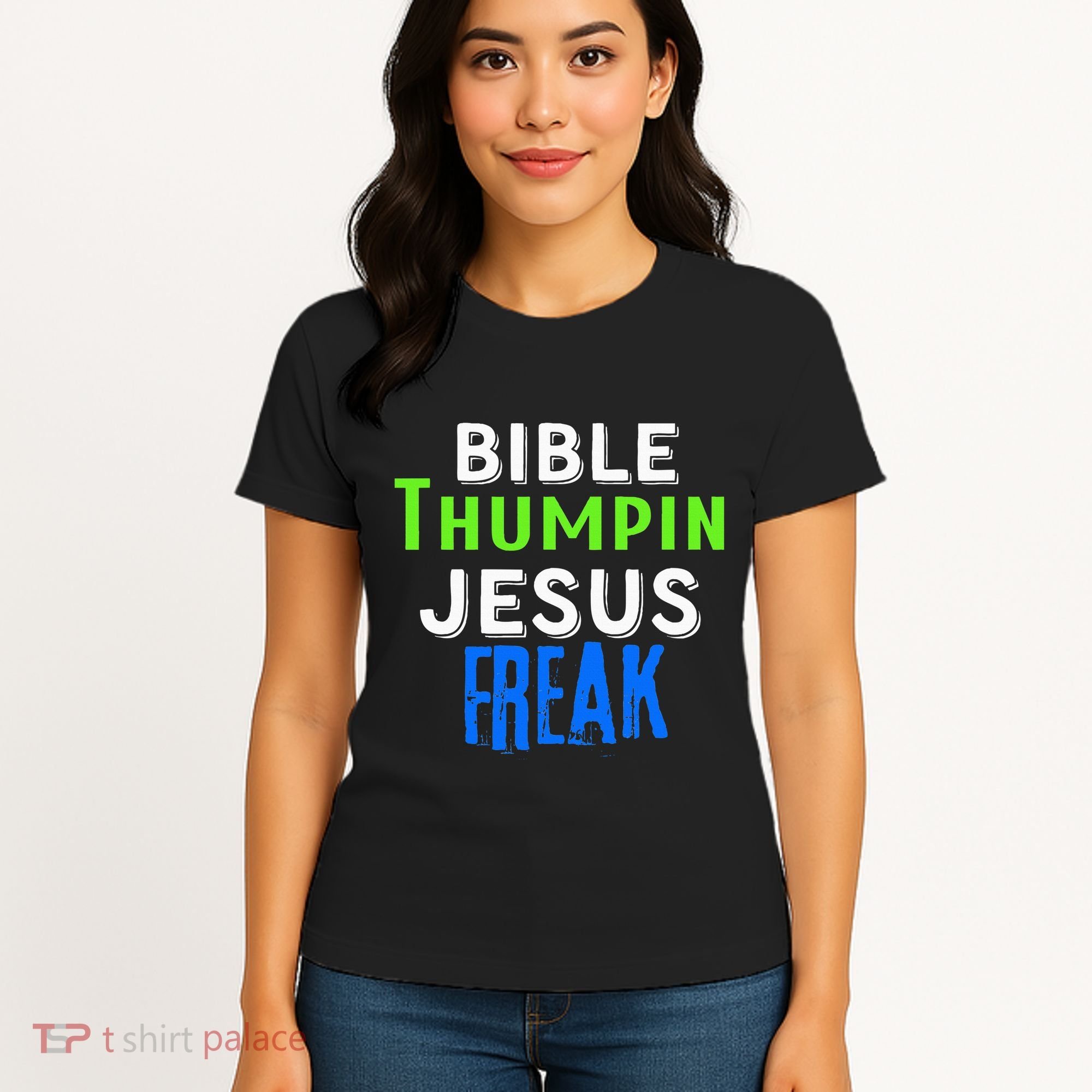 Christian Religious Bible Thumpin Jesus Freak Faith Women's T-Shirt