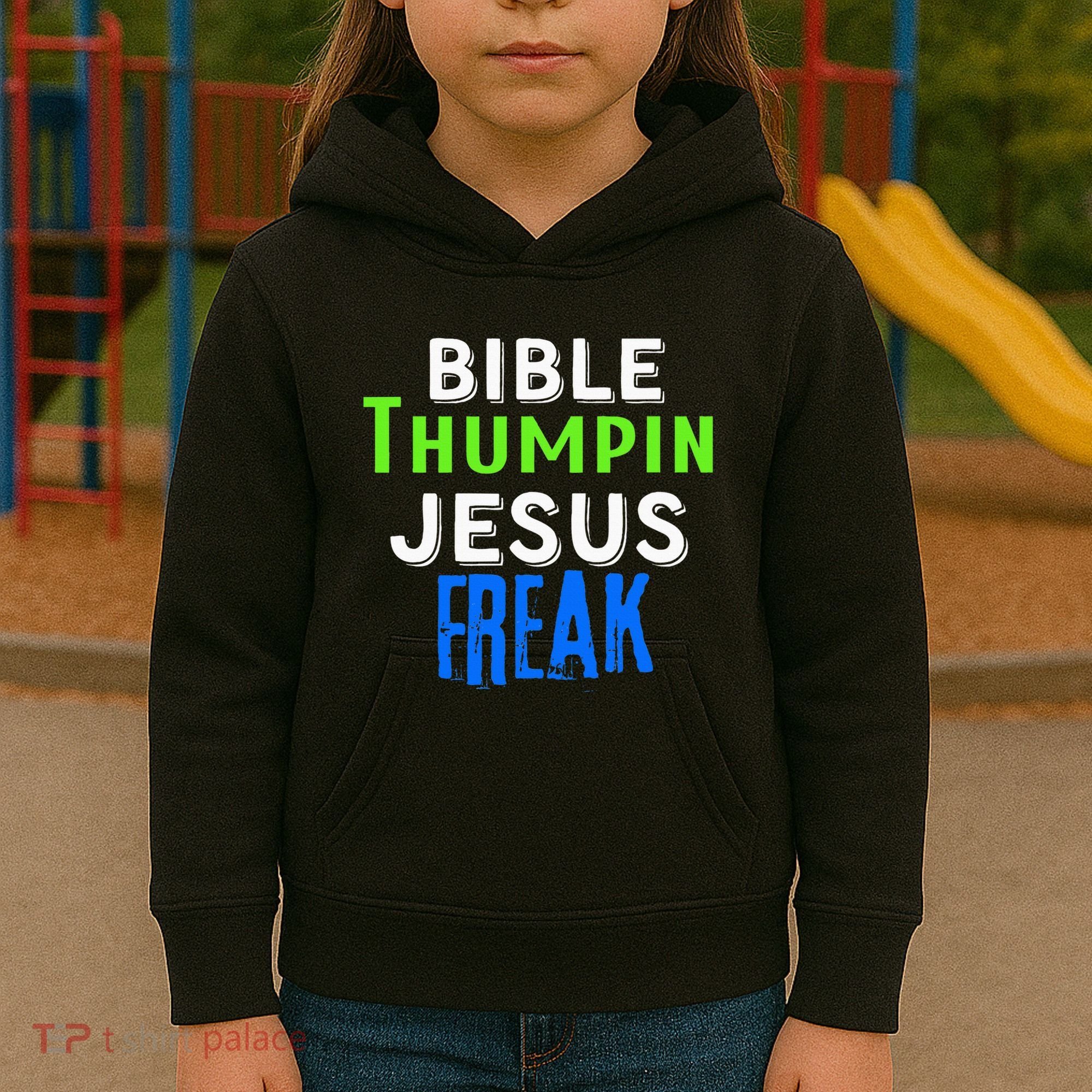 Christian Religious Bible Thumpin Jesus Freak Faith Kids Hoodie