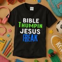 Christian Religious Bible Thumpin Jesus Freak Faith Kids T-Shirt thumb 3