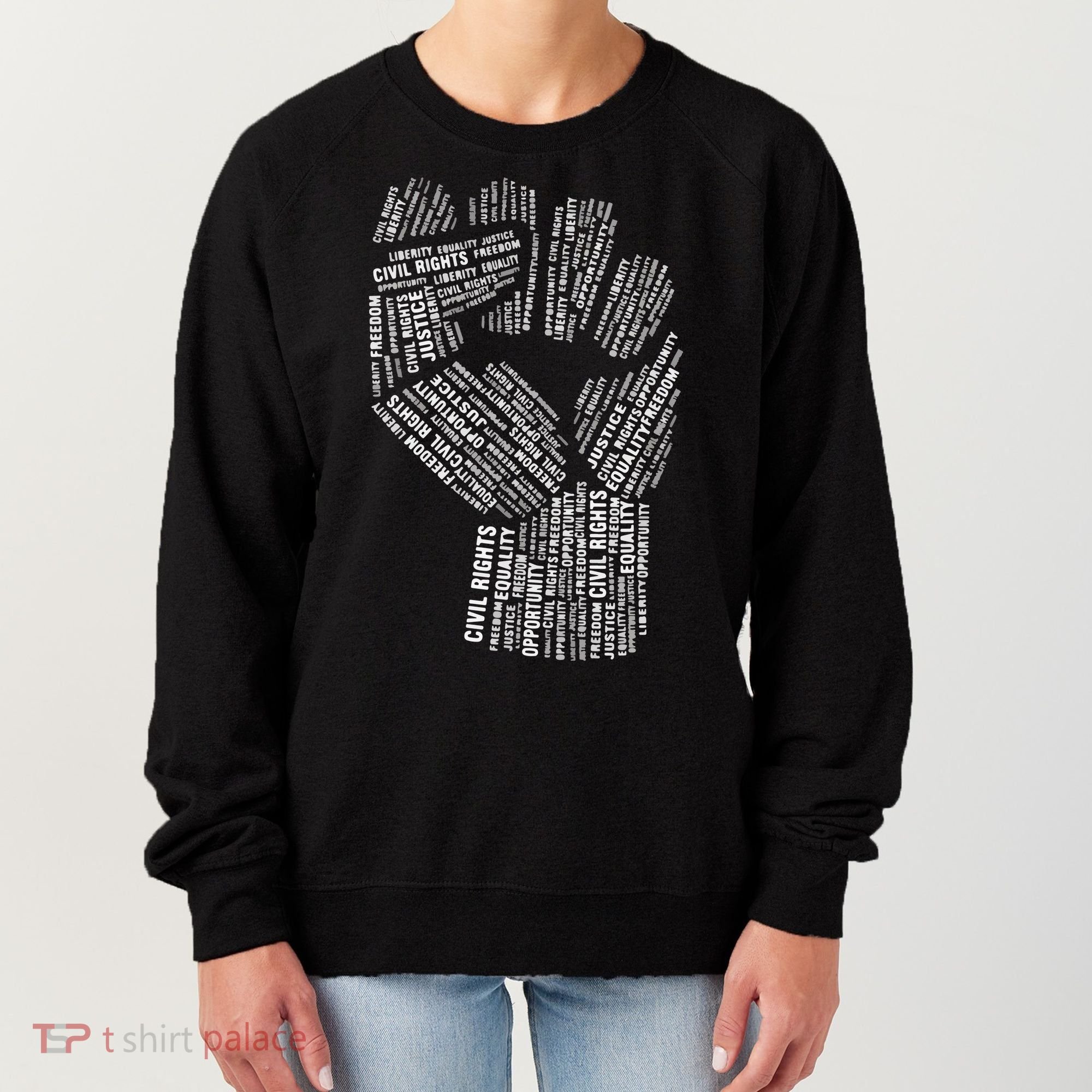 Civil Rights Black Power Fist March For Justice Women's Sweatshirt