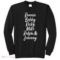 Cool Ronnie Bobby Ricky Mike Ralph And Johnny Sweatshirt thumb 0