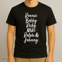 Cool Ronnie Bobby Ricky Mike Ralph And Johnny T-Shirt thumb 3