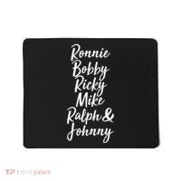 Cool Ronnie Bobby Ricky Mike Ralph And Johnny Mousepad thumb 0