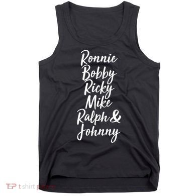 Cool Ronnie Bobby Ricky Mike Ralph And Johnny Tank Top