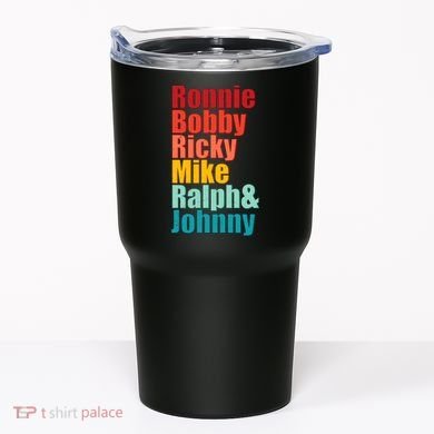 Cool Ronnie Bobby Ricky Mike Ralph And Johnny Tumbler