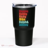 Cool Ronnie Bobby Ricky Mike Ralph And Johnny Tumbler thumb 0