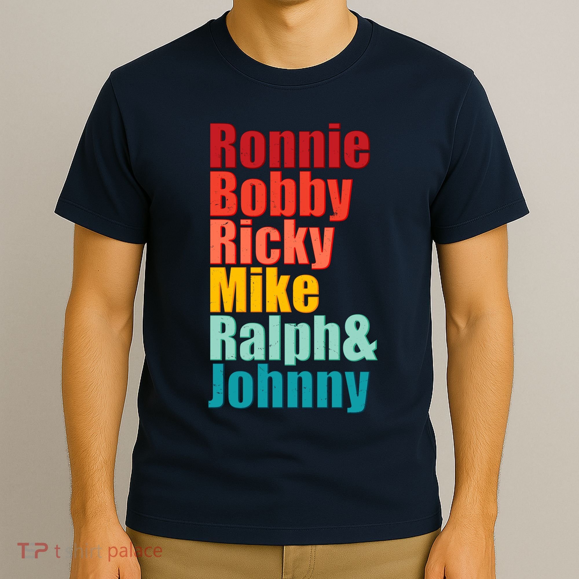 Cool Ronnie Bobby Ricky Mike Ralph And Johnny T-Shirt