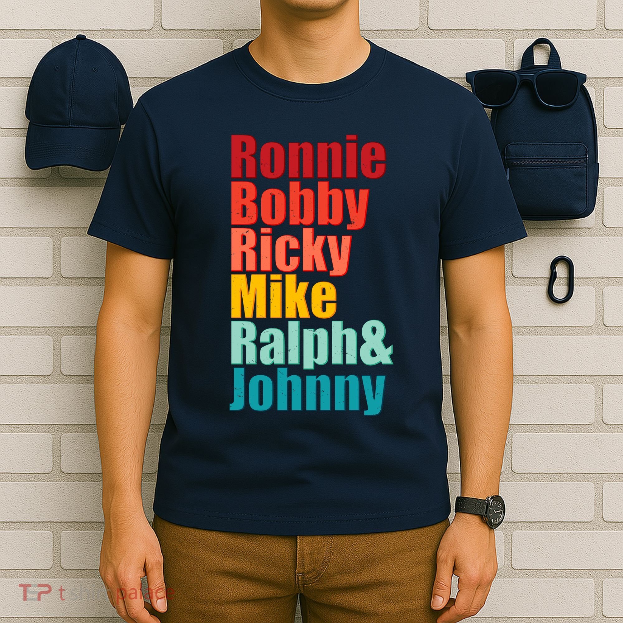 Cool Ronnie Bobby Ricky Mike Ralph And Johnny T-Shirt
