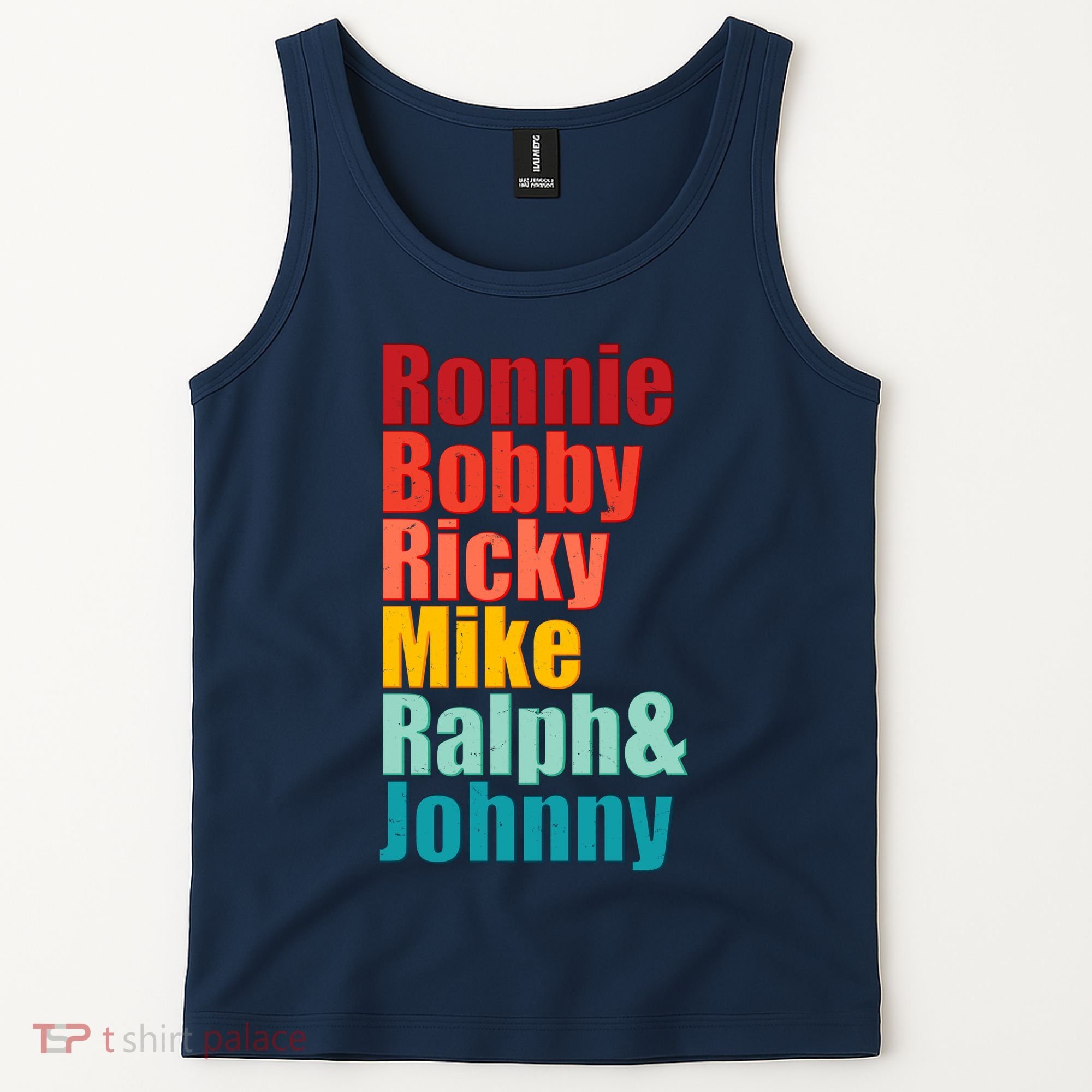 Cool Ronnie Bobby Ricky Mike Ralph And Johnny Tank Top
