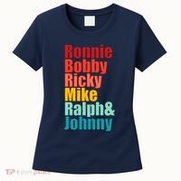 Cool Ronnie Bobby Ricky Mike Ralph And Johnny Women's T-Shirt thumb 0