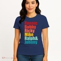 Cool Ronnie Bobby Ricky Mike Ralph And Johnny Women's T-Shirt thumb 4