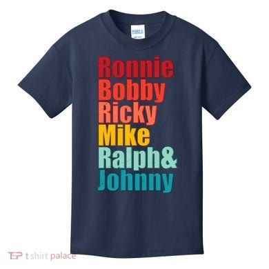 Cool Ronnie Bobby Ricky Mike Ralph And Johnny Kids T-Shirt