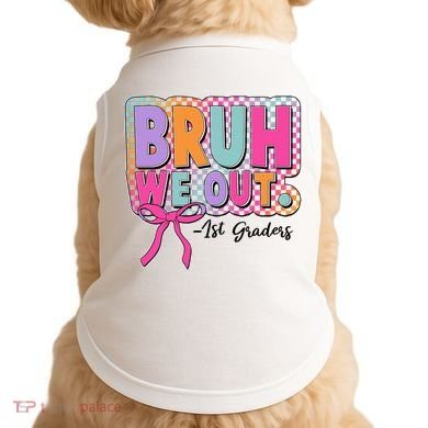 Cute Retro Bruh We Out First Graders Doggie Tank