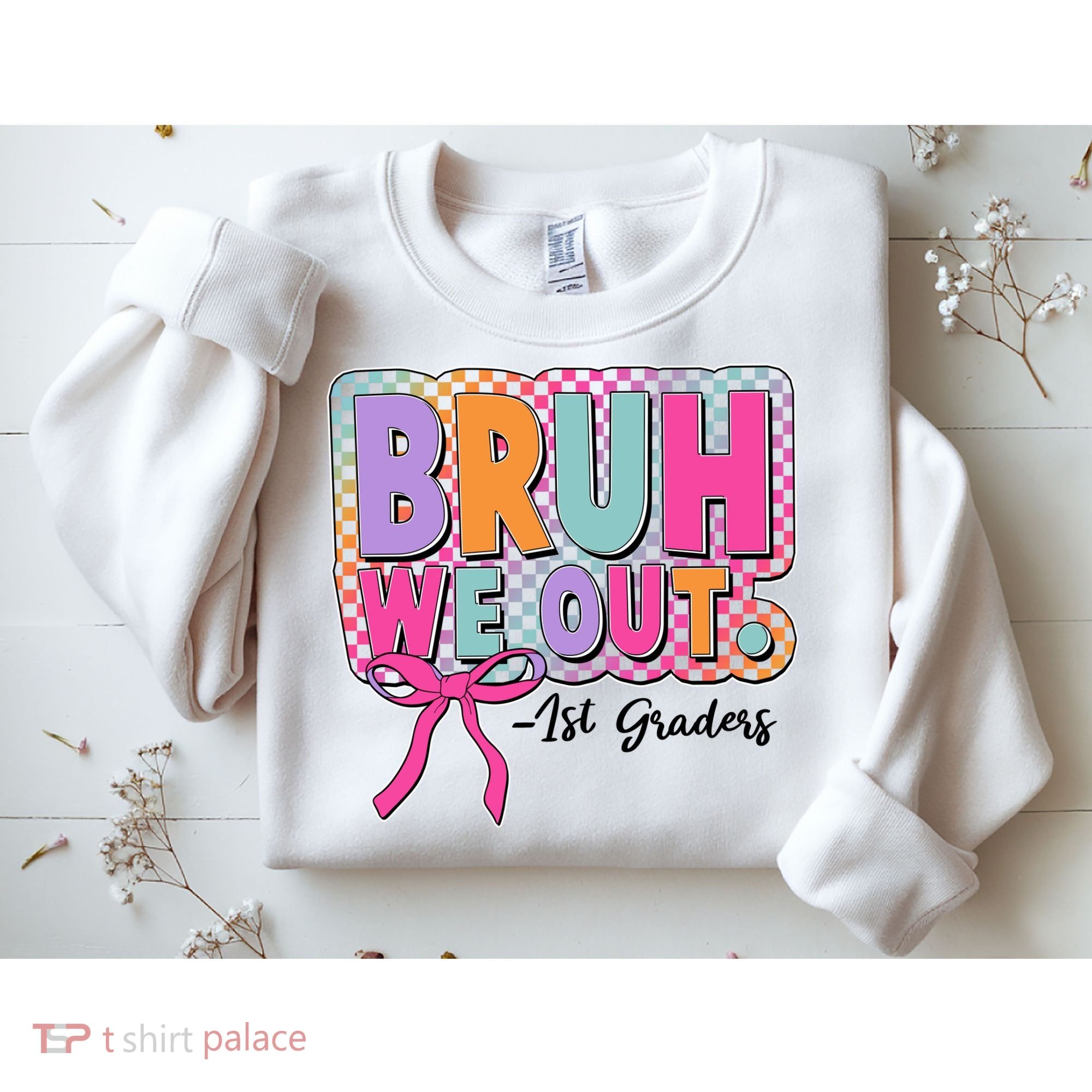 Cute Retro Bruh We Out First Graders Sweatshirt