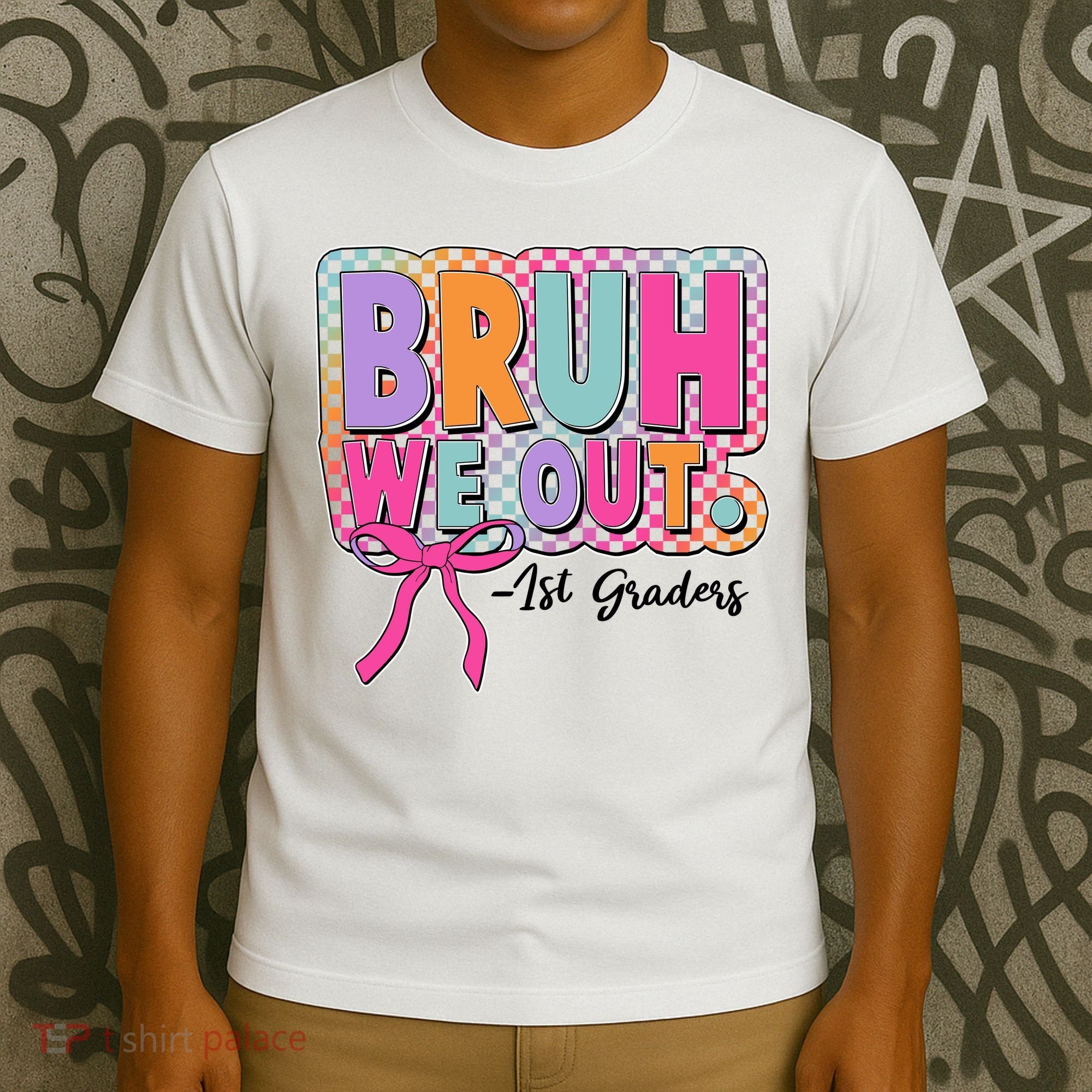 Cute Retro Bruh We Out First Graders T-Shirt