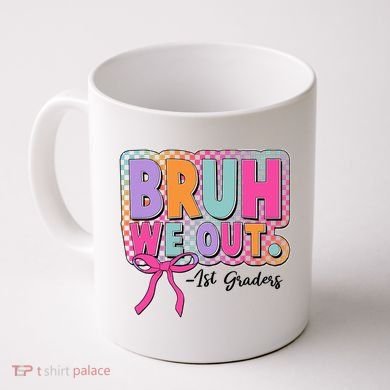 Cute Retro Bruh We Out First Graders Coffee Mug