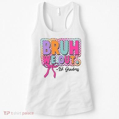 Cute Retro Bruh We Out First Graders Women's Tank Top