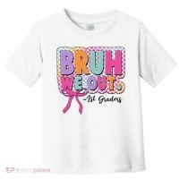 Cute Retro Bruh We Out First Graders Toddler T-Shirt thumb 0
