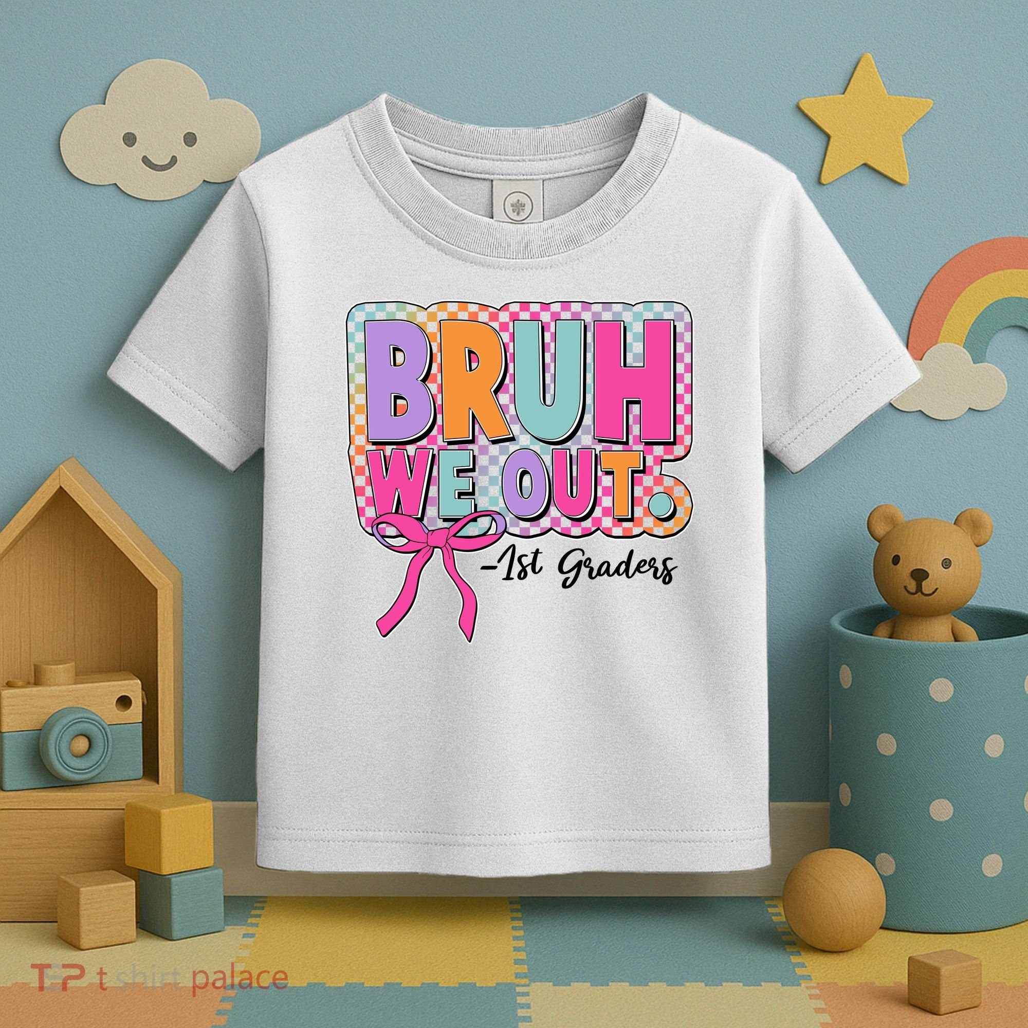 Cute Retro Bruh We Out First Graders Toddler T-Shirt