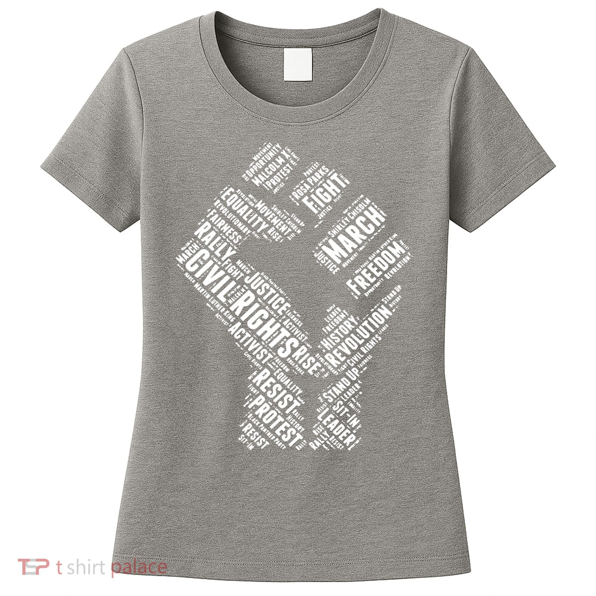 Civil Rights Black Power Fist March For Justice Women's T-Shirt