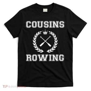 Cousins Rowing T-Shirt