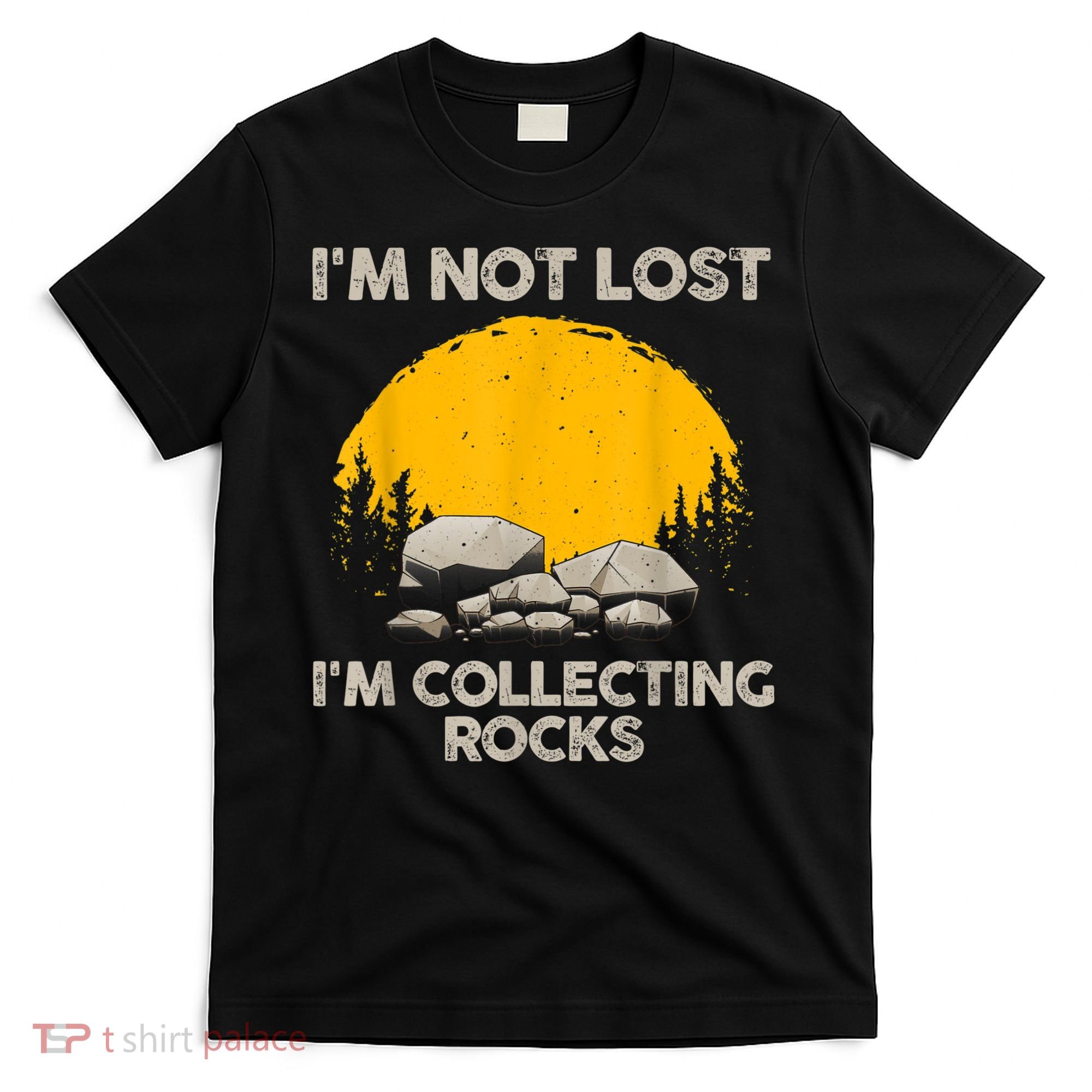 Cool Rock Collecting For Men Women Geologist Rock Hounds T-Shirt