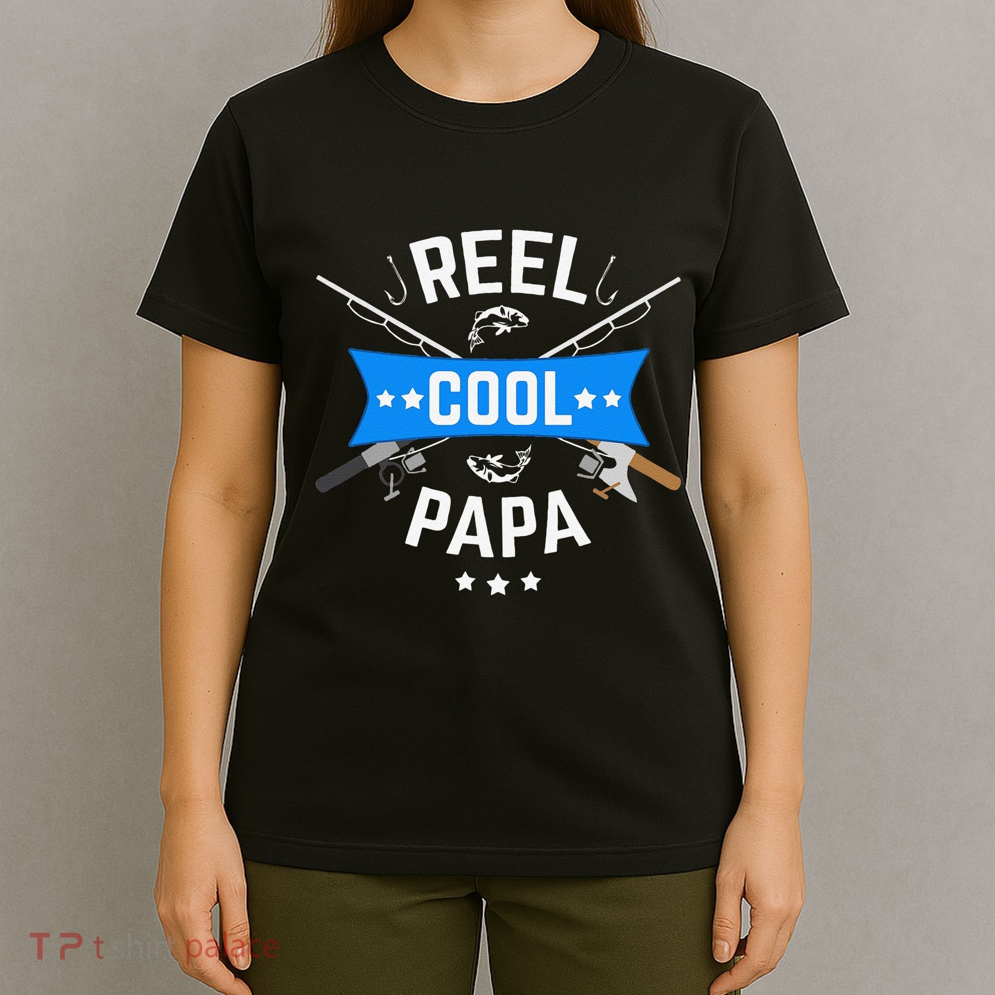 Cute Reel Cool Papa Cute Fishing Dad Birthday Gift T-Shirt