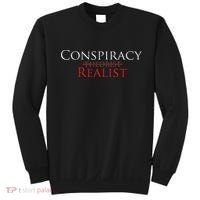 Conspiracy Realist Conspiracy Theory Sweatshirt thumb 0