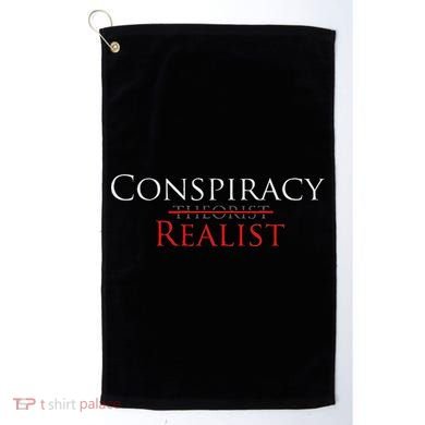 Conspiracy Realist Conspiracy Theory Golf Towel