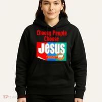 Choosy-People Retro Choose Jesus Christ Choose Jesus  Hoodie thumb 5
