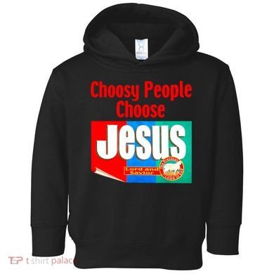 Choosy-People Retro Choose Jesus Christ Choose Jesus  Toddler Hoodie