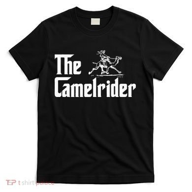 Camel Rider Camel Jokes Racing Fast Camel T-Shirt