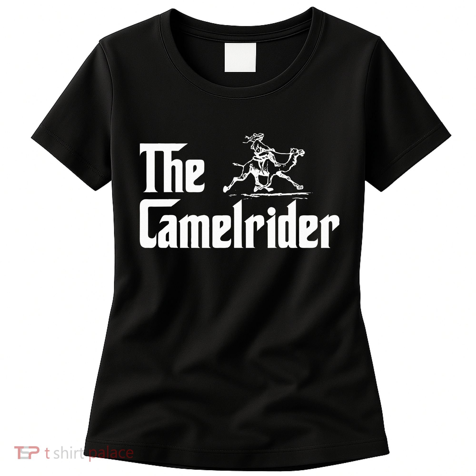 Camel Rider Camel Jokes Racing Fast Camel Women's T-Shirt