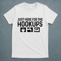 Camping RV Caravan Motorhome Just Here For The Hookups Funny T-Shirt thumb 5