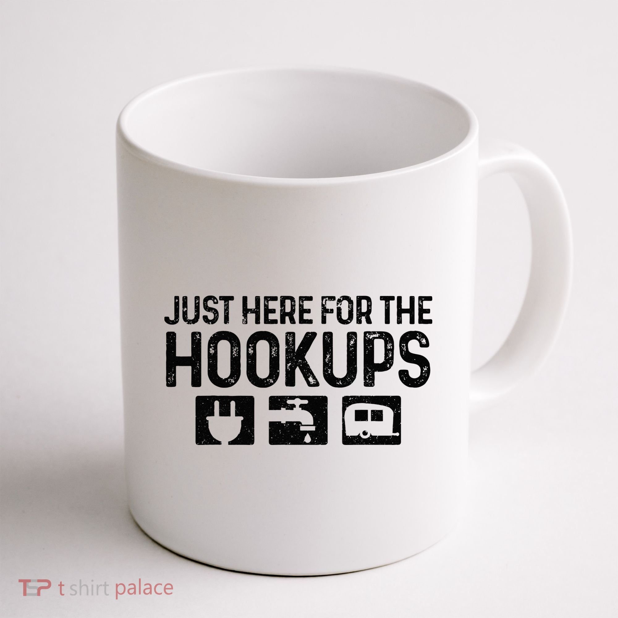 Camping RV Caravan Motorhome Just Here For The Hookups Funny Coffee Mug