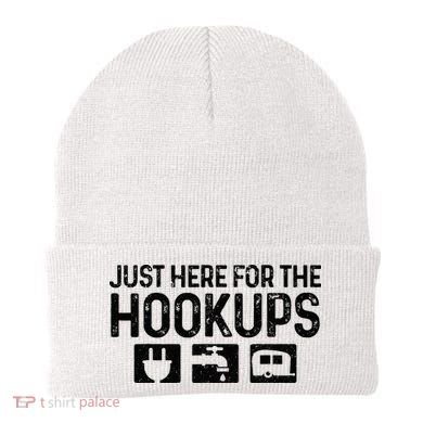 Camping RV Caravan Motorhome Just Here For The Hookups Funny Beanie