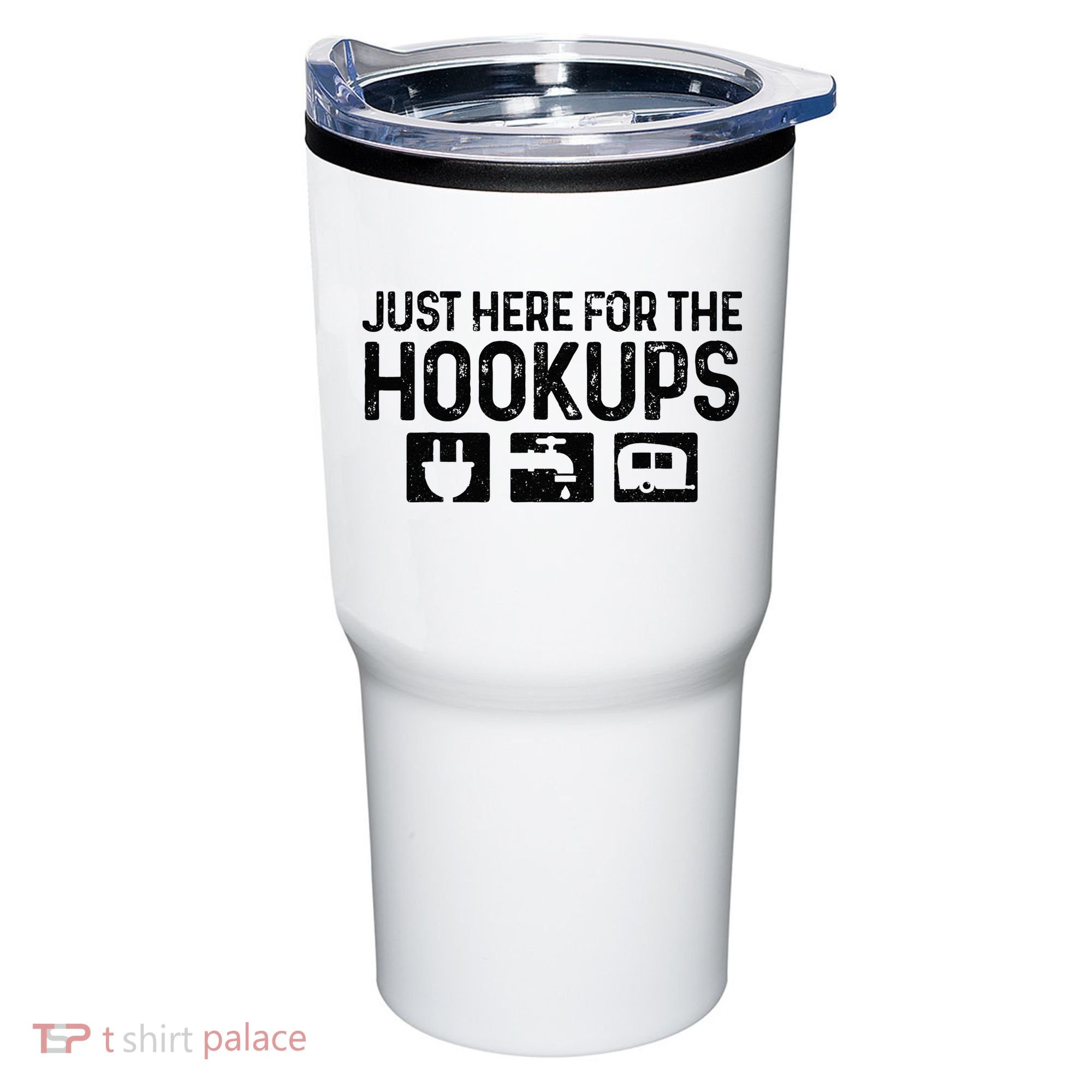 Camping RV Caravan Motorhome Just Here For The Hookups Funny Tumbler