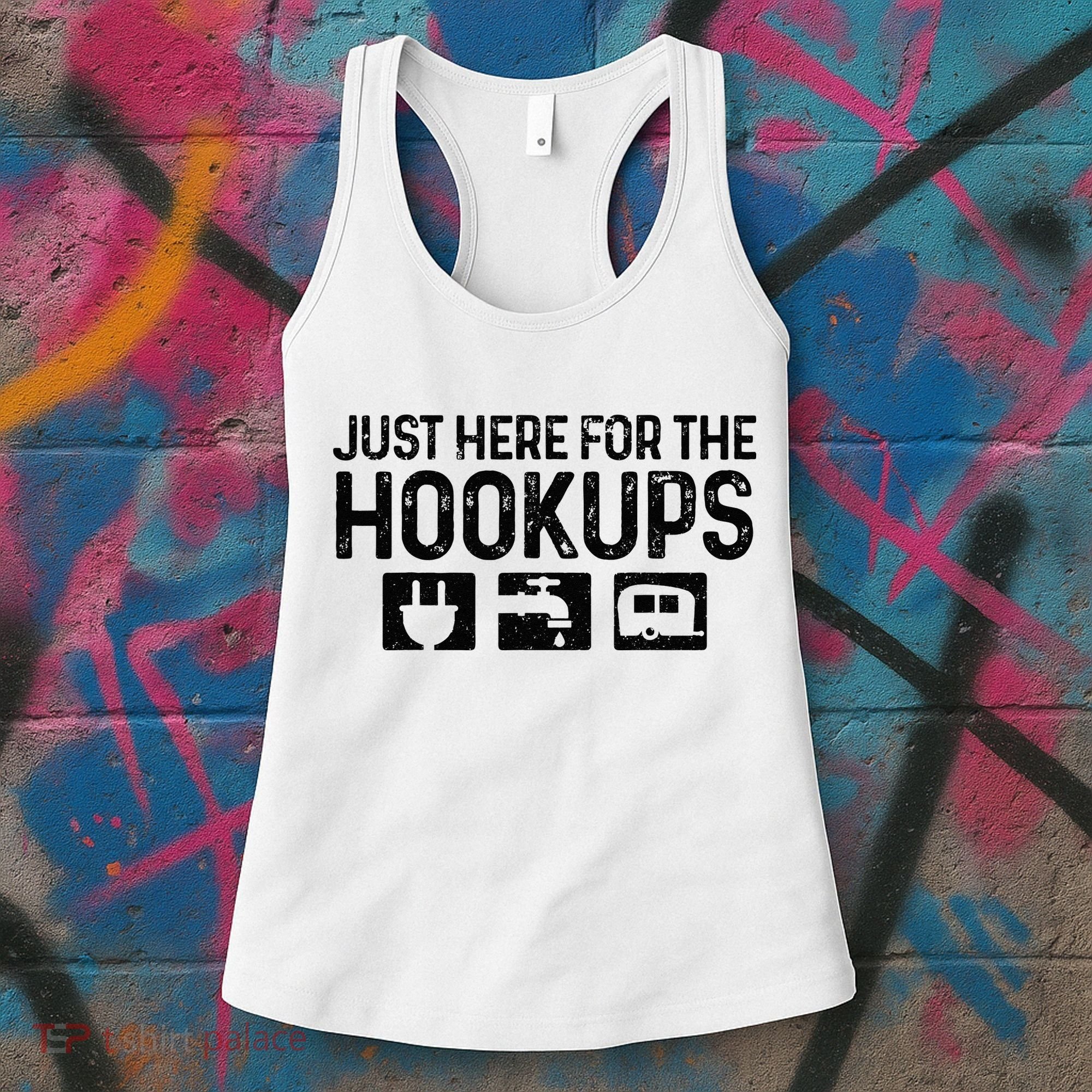 Camping RV Caravan Motorhome Just Here For The Hookups Funny Women's Tank Top