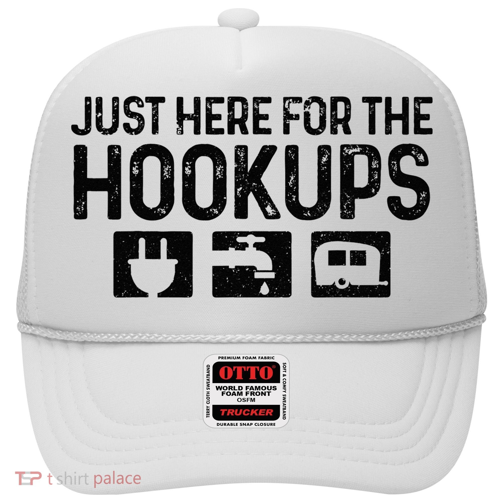 Camping RV Caravan Motorhome Just Here For The Hookups Funny Hat