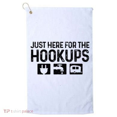 Camping RV Caravan Motorhome Just Here For The Hookups Funny Golf Towel