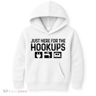 Camping RV Caravan Motorhome Just Here For The Hookups Funny Kids Hoodie