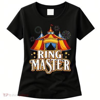 Circus Ringmaster Carnival Crew Party Lovers Women's T-Shirt