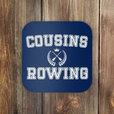 Cousins Rowing Crew Coaster