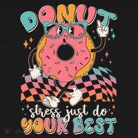 Cute Retro Cartoon Donut Stress Just Do Your Best Women's Hoodie thumb 2